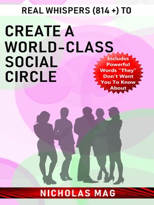 cover image of Real Whispers (814 +) to Create a World-class Social Circle